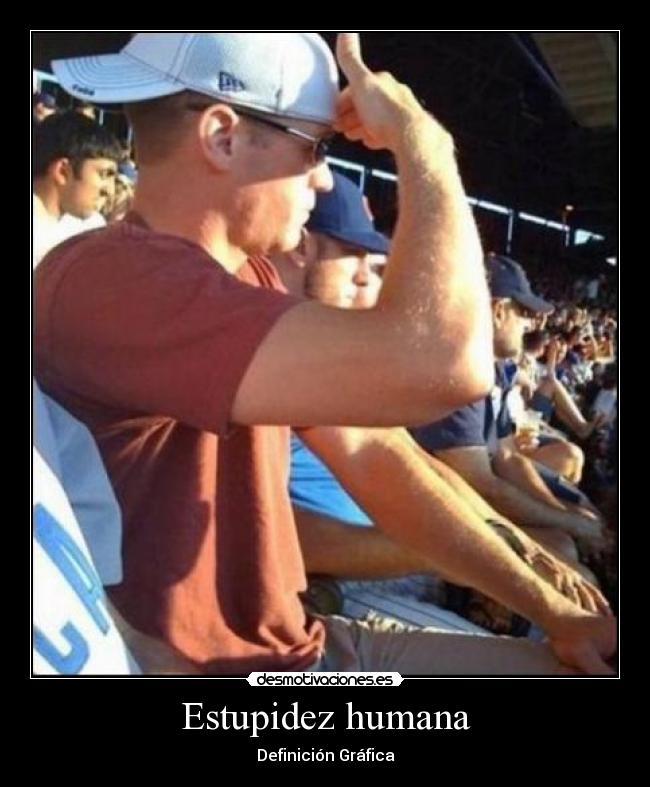 Estupidez humana - Definición Gráfica