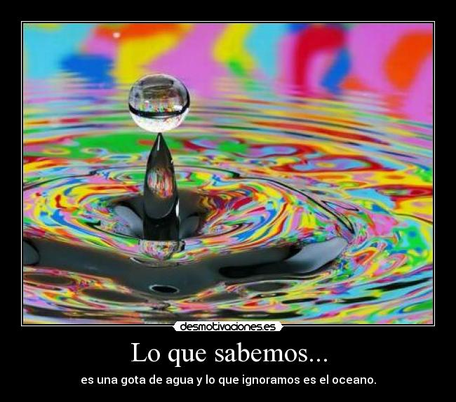 Lo que sabemos... -
