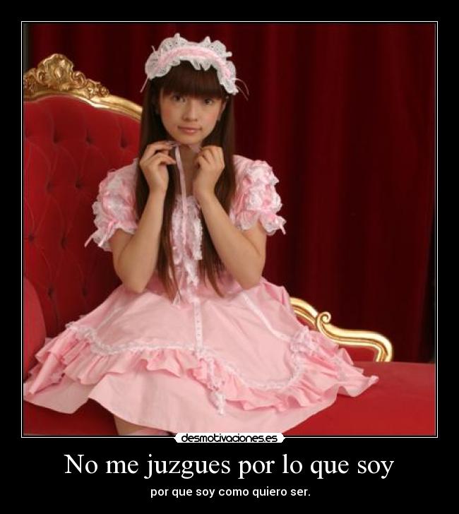 No me juzgues por lo que soy - 