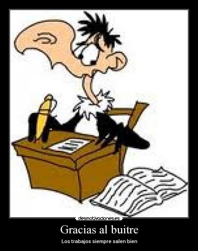 Gracias al buitre - Los trabajos siempre salen bien
