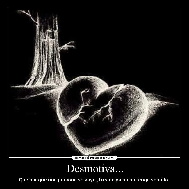 Desmotiva... -