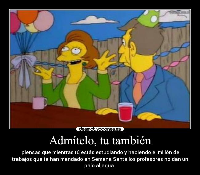 Admítelo, tu también -