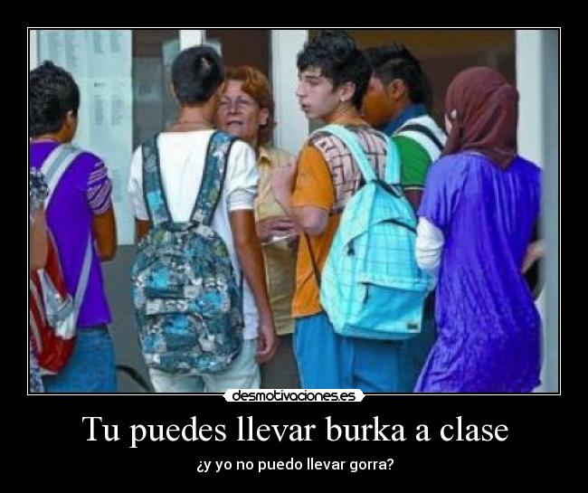 Tu puedes llevar burka a clase -