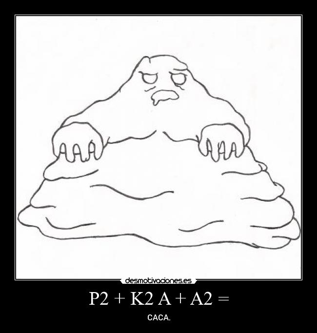 P2 + K2 A + A2 = - CACA.
