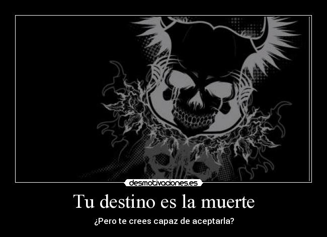 carteles destino muerte giant skull muerte vida desmotivaciones