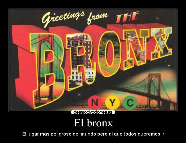 El bronx - El lugar mas peligroso del mundo pero al que todos queremos ir