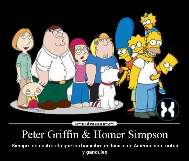 Peter Griffin & Homer Simpson -