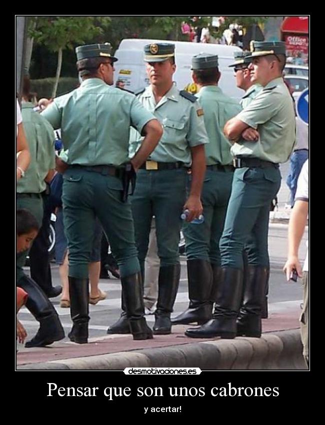 Pensar que son unos cabrones -