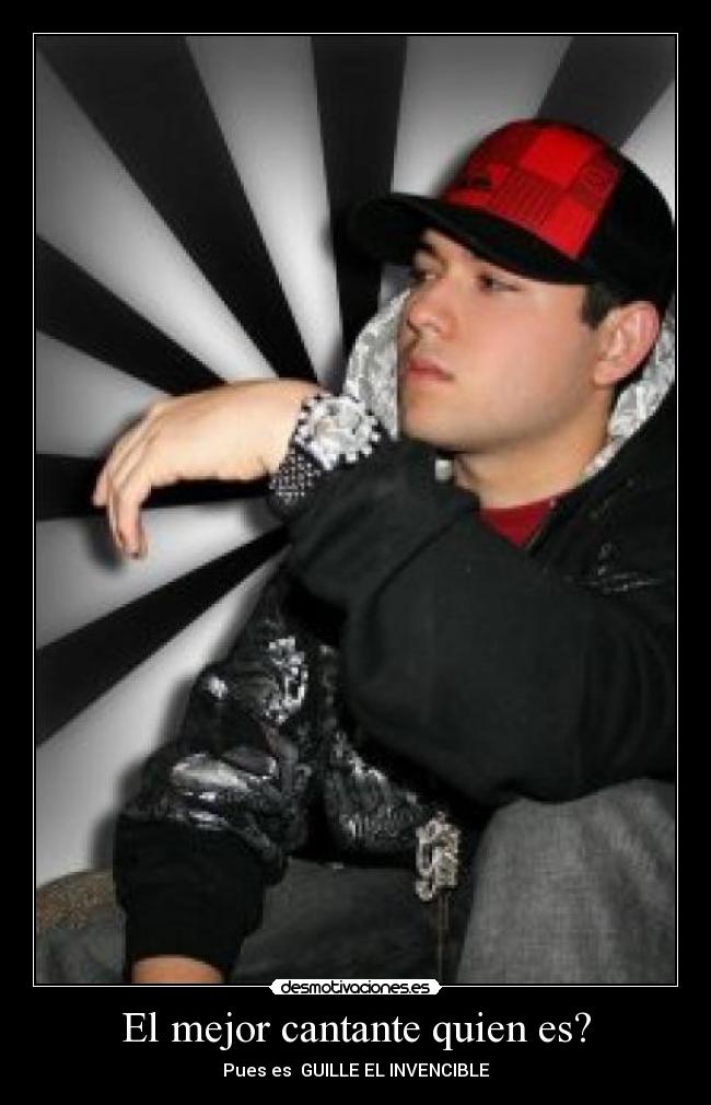 El mejor cantante quien es? -