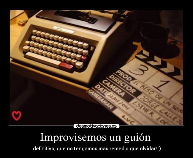 Improvisemos un guión  - 