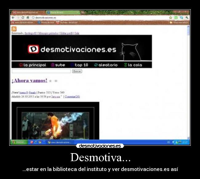 Desmotiva... - ...estar en la biblioteca del instituto y ver desmotivaciones.es así