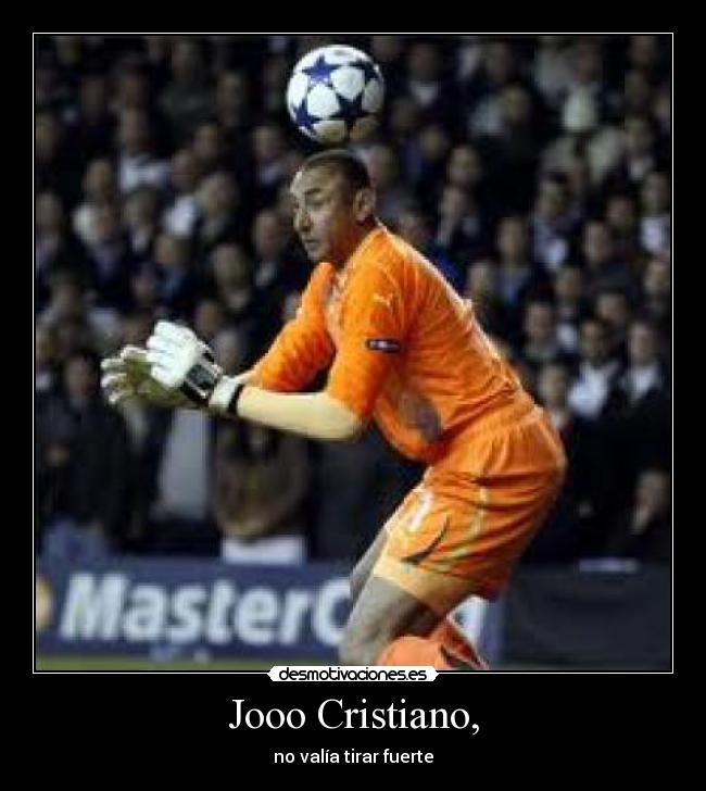 Jooo Cristiano, - 