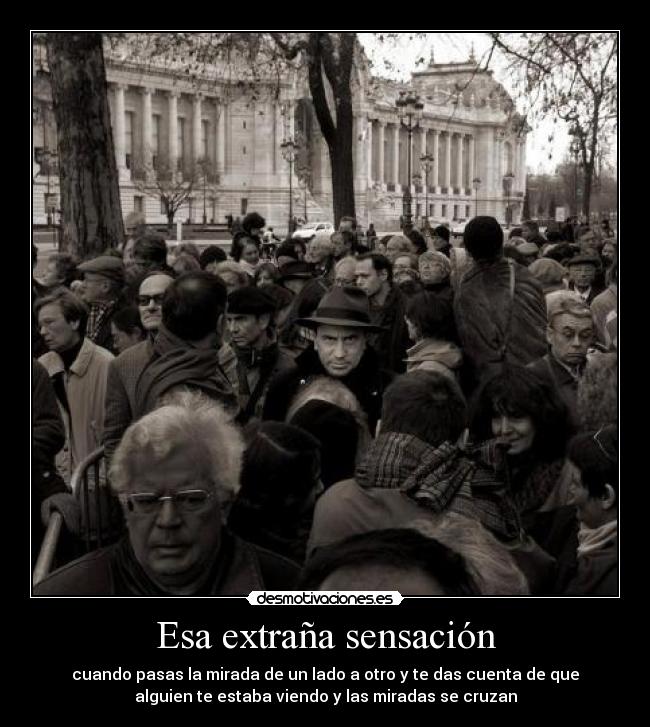 Esa extraña sensación -