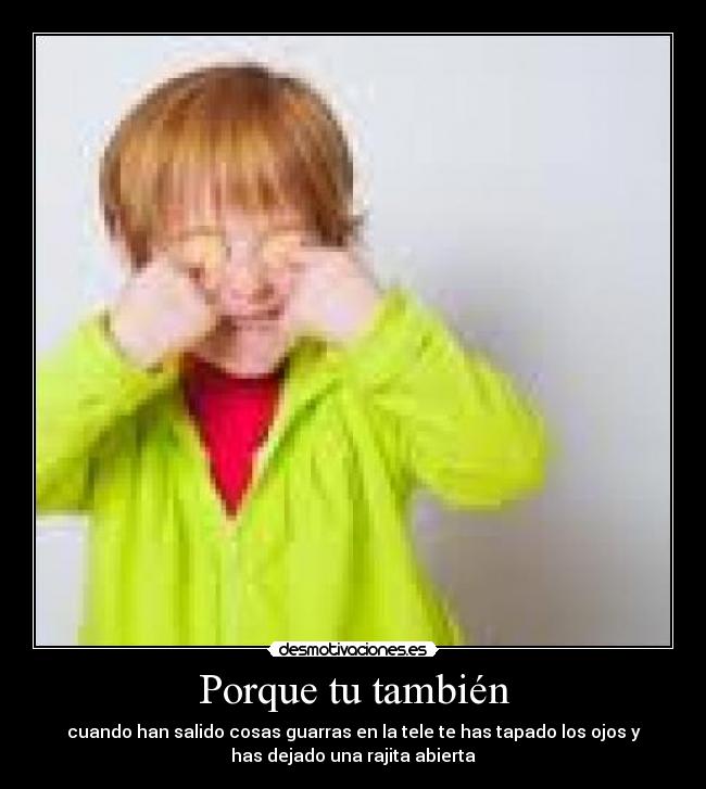 Porque tu también -