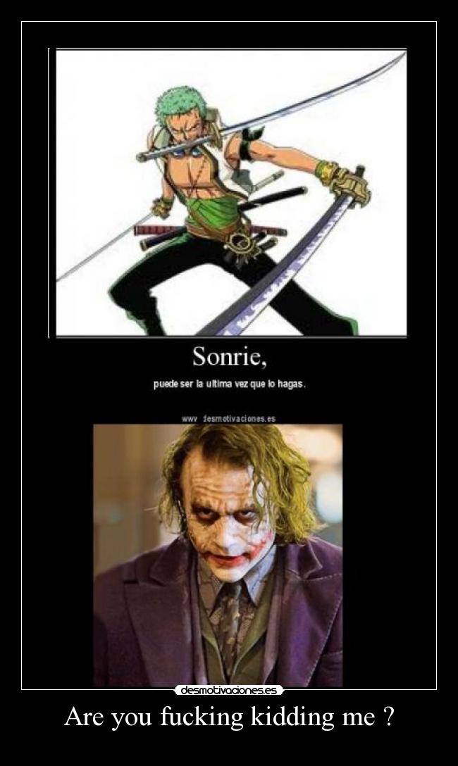 Are you fucking kidding me ? -