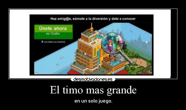 El timo mas grande - en un solo juego.