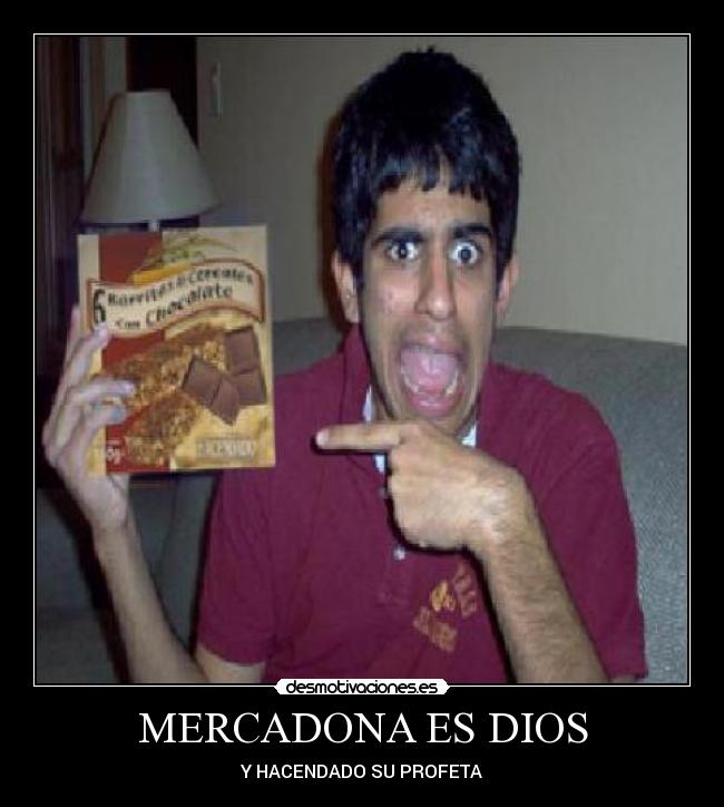 MERCADONA ES DIOS - Y HACENDADO SU PROFETA