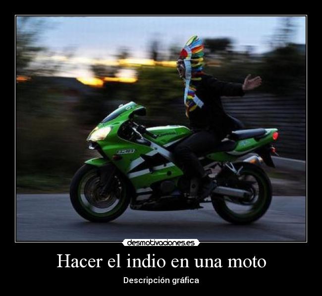 Hacer el indio en una moto - Descripción gráfica