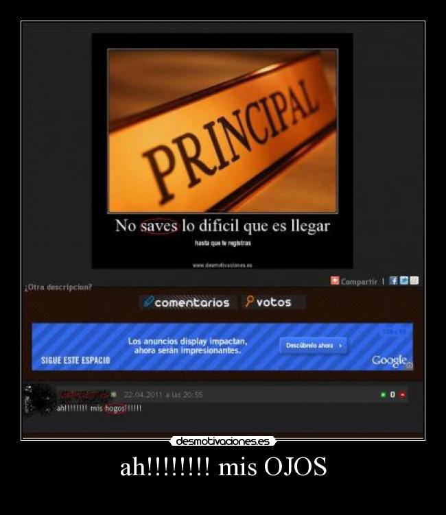 ah!!!!!!!! mis OJOS -