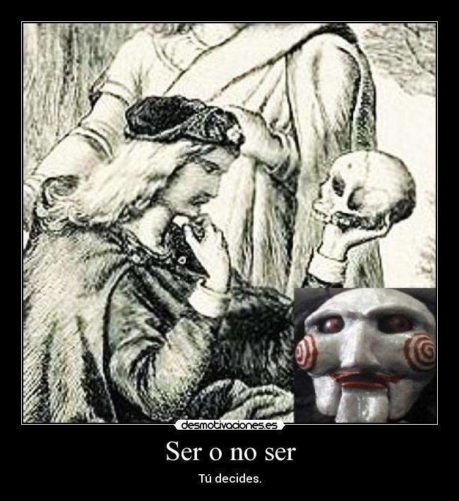 Ser o no ser -