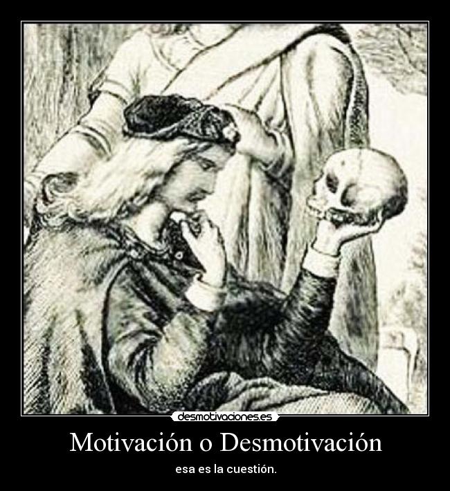 Motivación o Desmotivación -