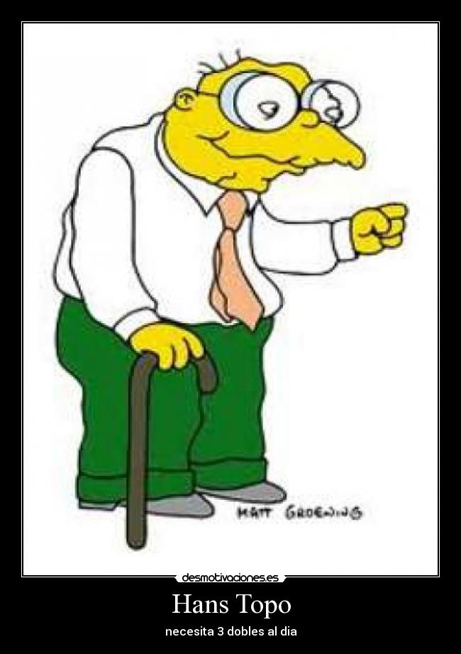 Hans Topo - necesita 3 dobles al dia