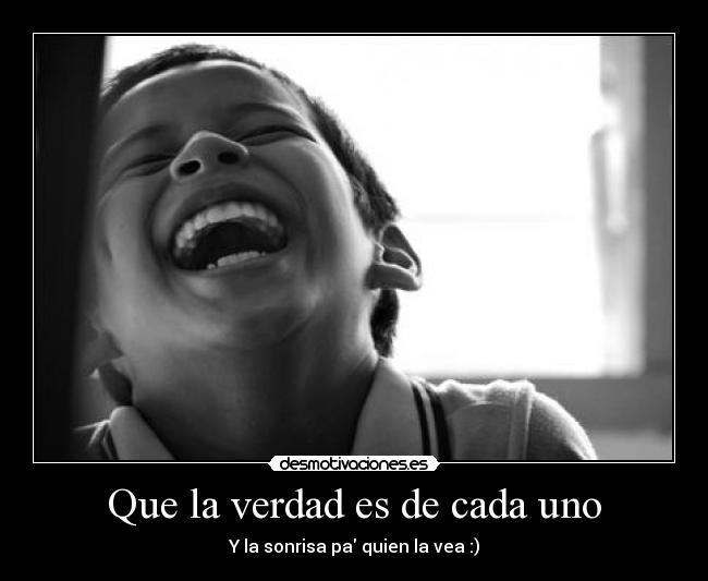 carteles sonrisa cancion pegatina verdad desmotivaciones