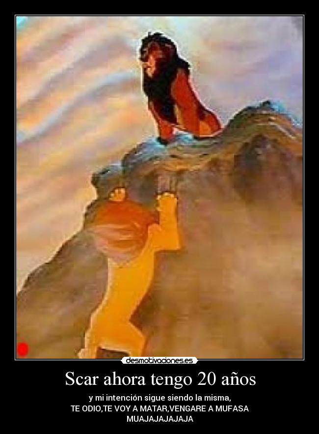 Scar ahora tengo 20 años -