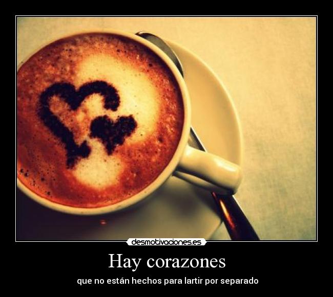 Hay corazones -