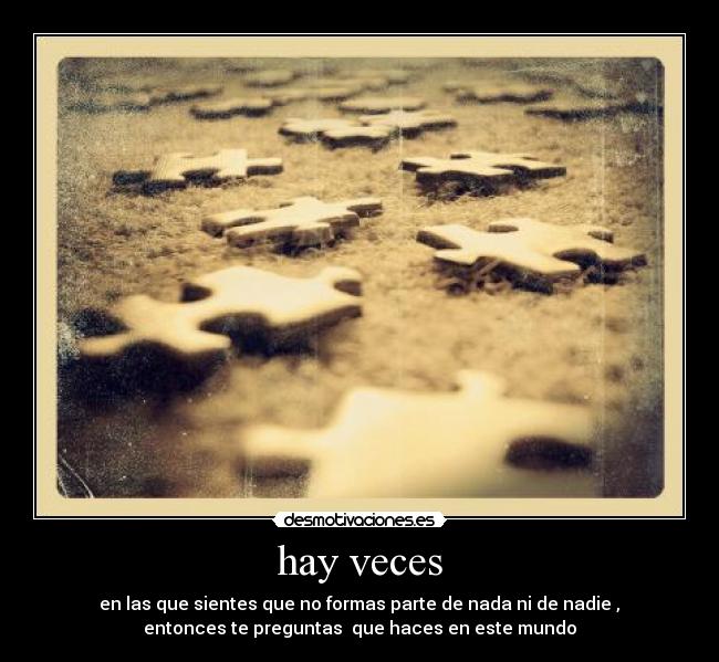hay veces -