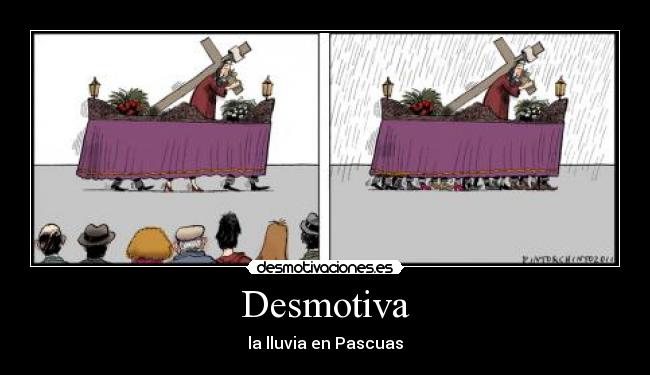 Desmotiva - la lluvia en Pascuas