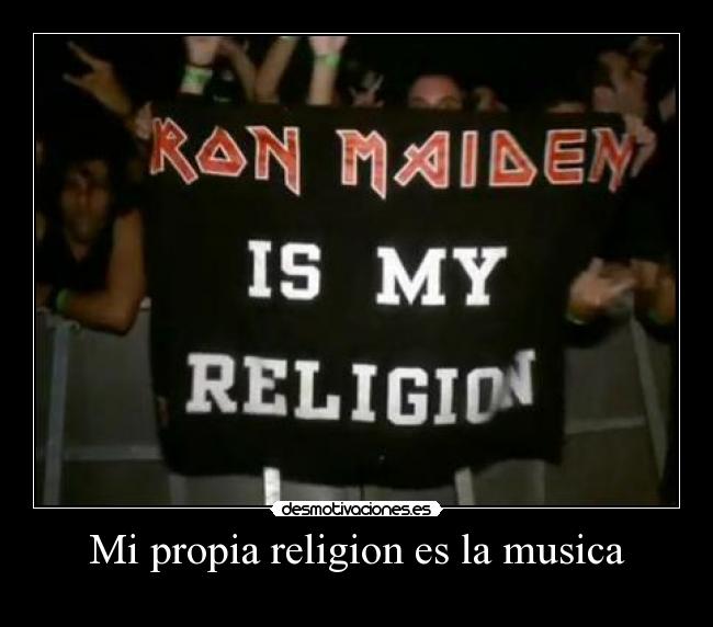 Mi propia religion es la musica -