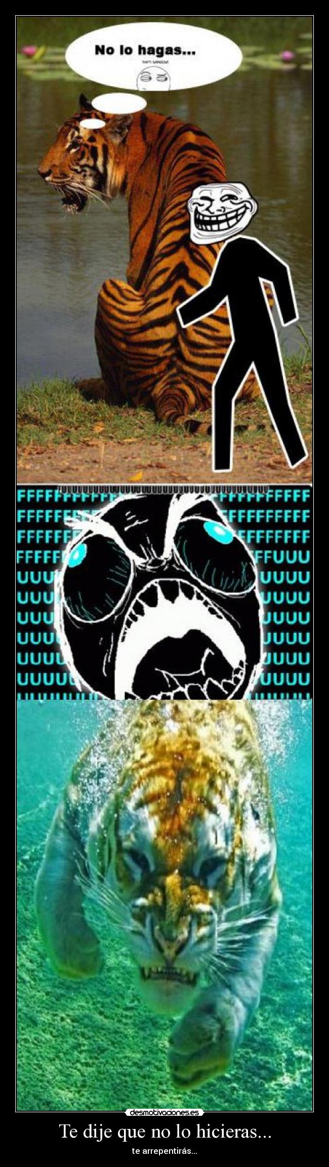Te dije que no lo hicieras... - 
