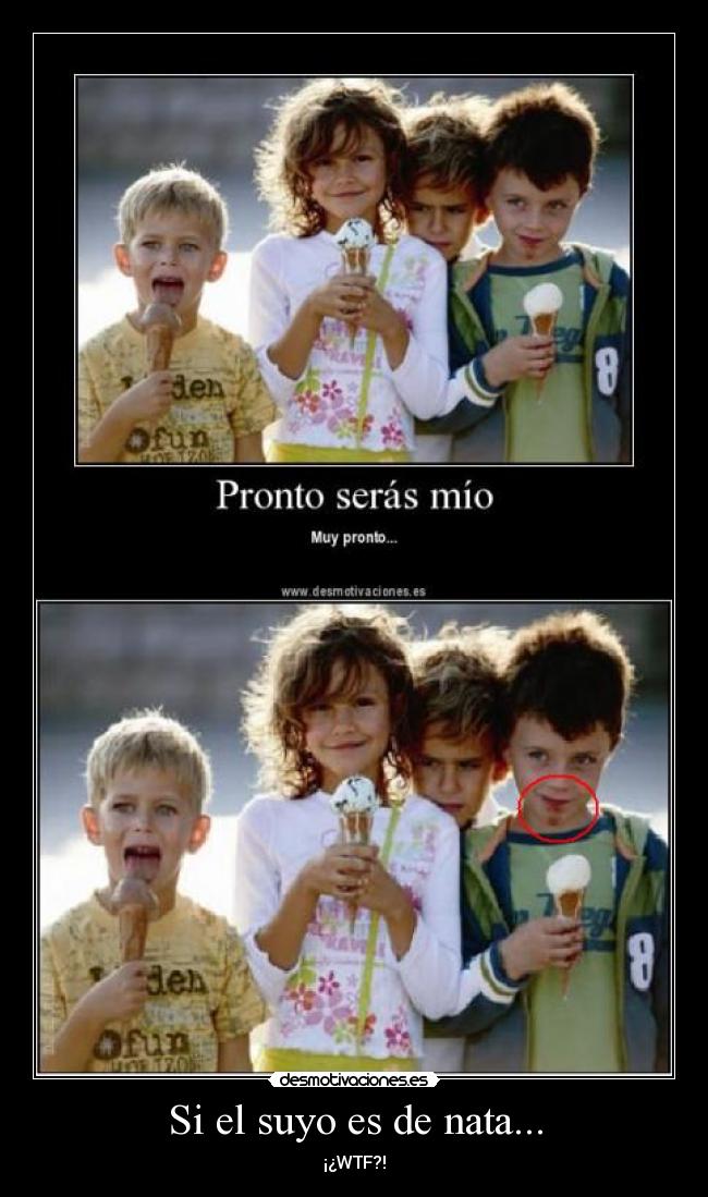 Si el suyo es de nata... - 