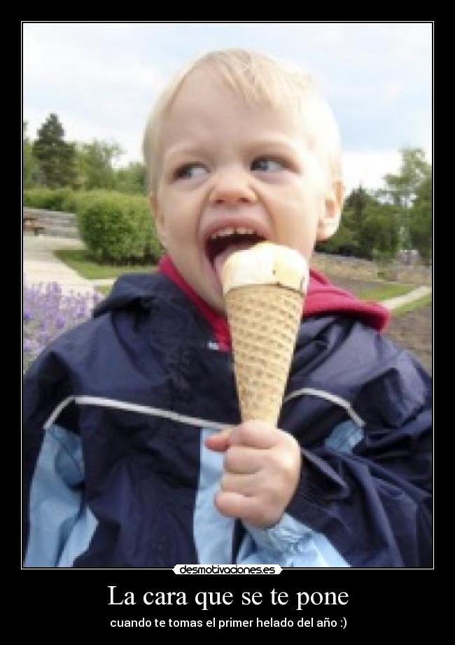 La cara que se te pone -