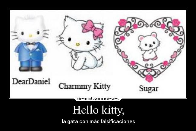 Hello kitty, - 