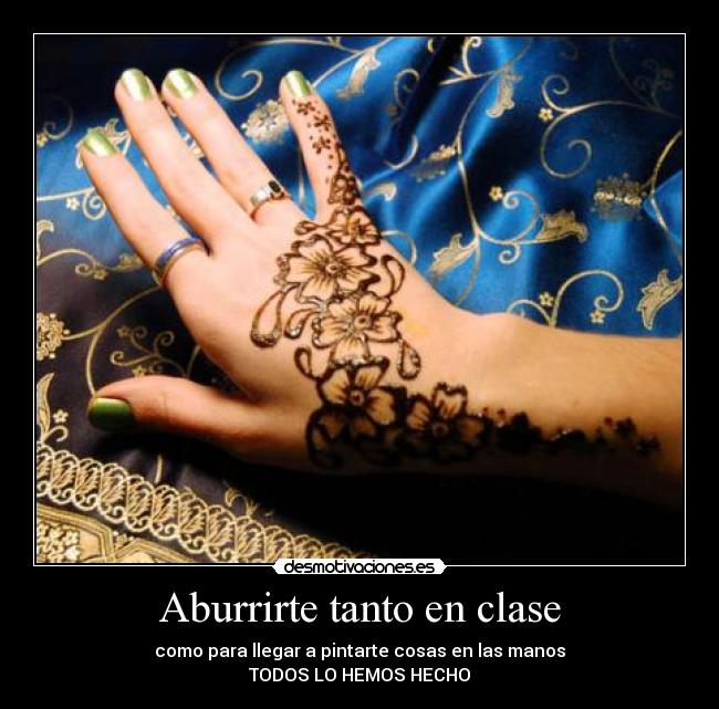 Aburrirte tanto en clase -