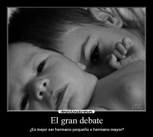El gran debate - ¿Es mejor ser hermano pequeño o hermano mayor?