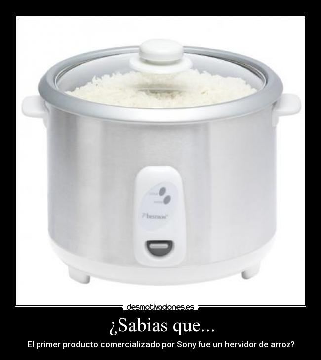 ¿Sabias que... - El primer producto comercializado por Sony fue un hervidor de arroz?