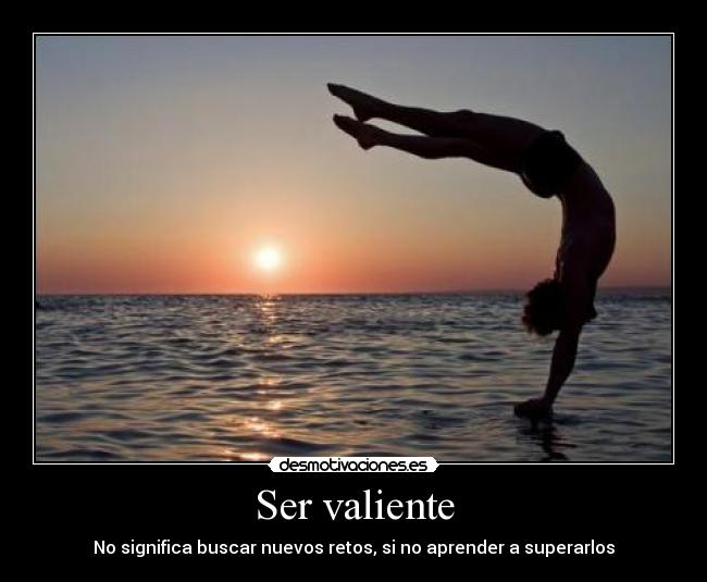 Ser valiente - 