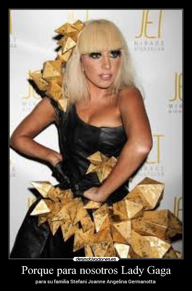 Porque para nosotros Lady Gaga - 
