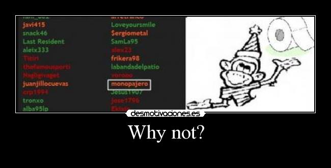 Why not? -