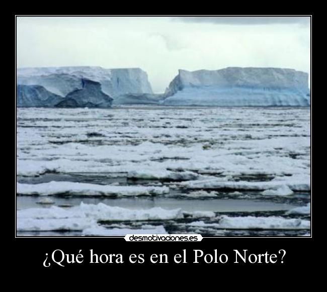 ¿Qué hora es en el Polo Norte? - 