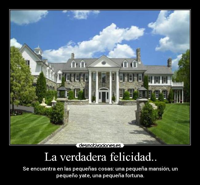 La verdadera felicidad.. - 