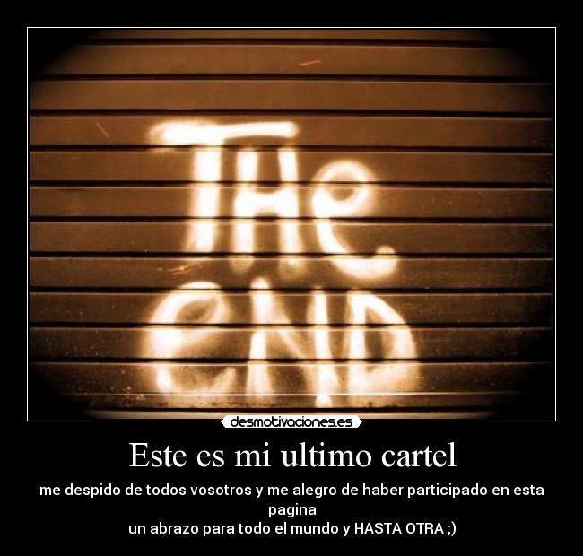 Este es mi ultimo cartel - 