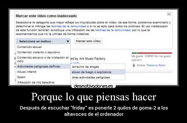 Porque lo que piensas hacer -