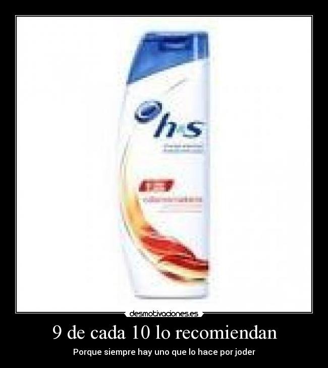 9 de cada 10 lo recomiendan -