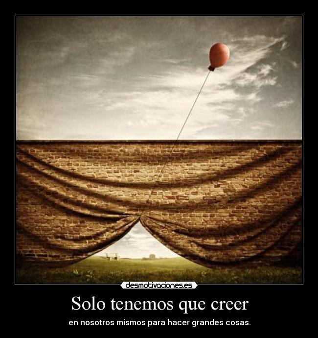 Solo tenemos que creer - 