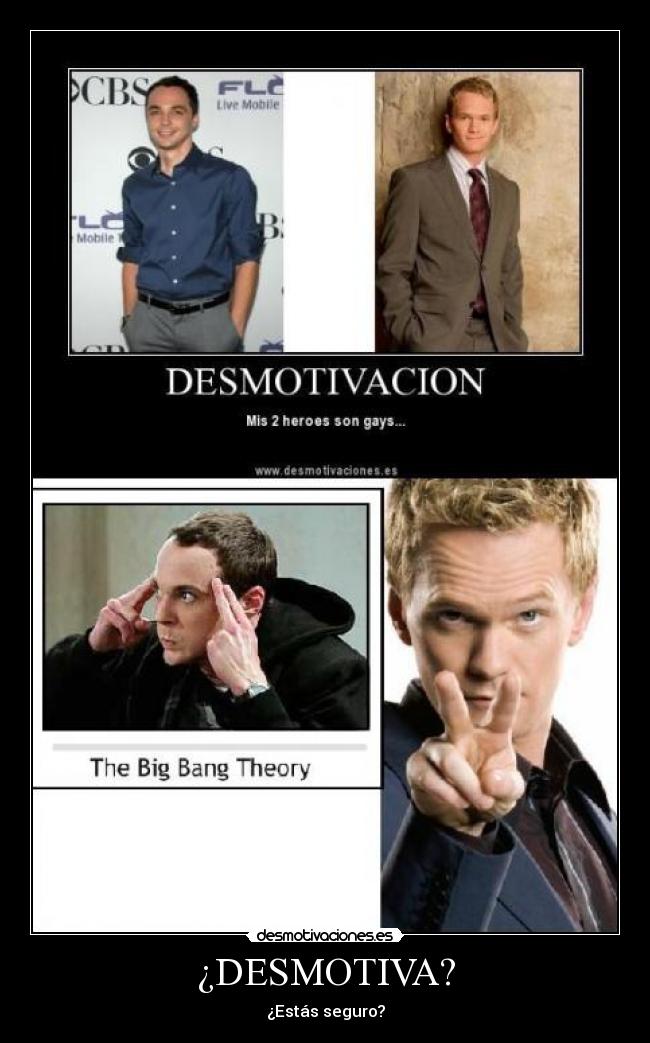 ¿DESMOTIVA? - ¿Estás seguro?