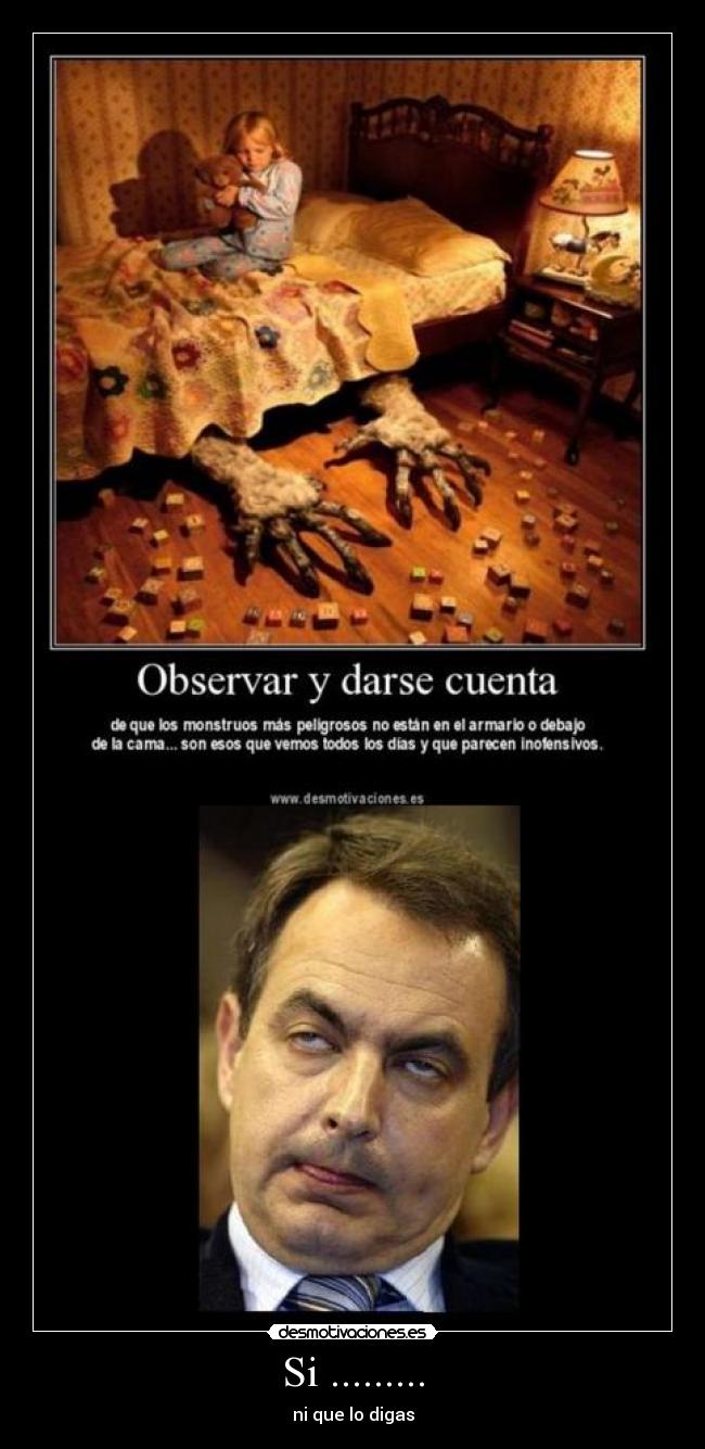Si ......... - ni que lo digas
